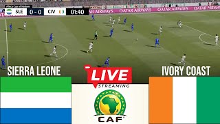 🔴 LIVE  Sierra Leone vs Côte dIvoire  2026 Africa Cup of Nations Qualifiers [upl. by Ashil]