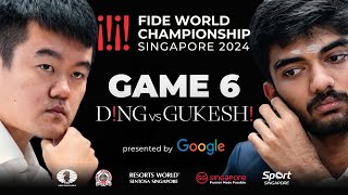 Game 6 Stream  FIDE World Championship Match 2024  Ding Liren vs Gukesh D [upl. by Nimrac]