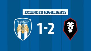 Extended Highlights  Colchester United 12 Salford City [upl. by Akinat]