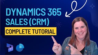 Microsoft Dynamics 365 Sales CRM Tutorial for Beginners [upl. by Howard]