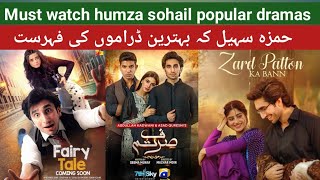 Hamza sohail 7 most popular dramas listsuperhit dramas [upl. by Froehlich183]