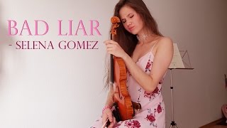 BAD LIAR 🔥  Selena Gomez Violin Cover [upl. by Atnas]