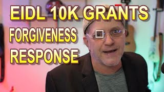 EIDL 10k GRANT AND EIDL LOAN FORGIVENESS FOR UP TO 150k UPDATE Will Small Businesses Respond now [upl. by Stockton796]