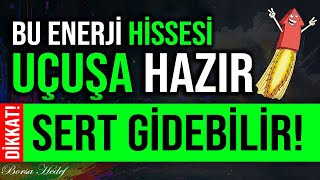 BU ENERJİ HİSSESİ UÇUŞA HAZIR SERT GİDEBİLİR bist100 borsa hisse [upl. by Eatnoj]