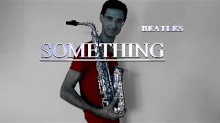 Beatles Something Saxophone Gian Gramaglia [upl. by Akimet]