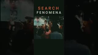 FENOMENA  SEARCH [upl. by Alenoel]