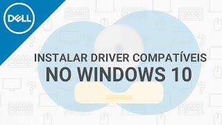 Como Instalar Drivers compatíveis no Windows 10 Dell Oficial [upl. by Googins]