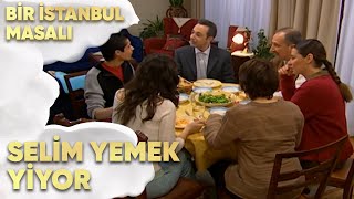 Selim Kozanlarla Yemek Yiyor  Bir İstanbul Masalı 26 Bölüm [upl. by Gladstone]