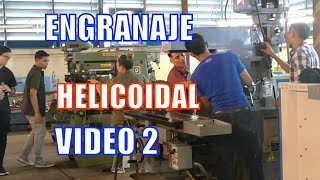 Como hacer🛠💪 un Engranaje Helicoidal paso a paso Vídeo 2 en Maquinado Industrial💓👌tecnología🚀🔌 [upl. by Yleme]