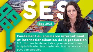 Fondements du commerce international et linternationalisation de la production 12  SES Bac 2025 [upl. by Eneluqcaj]