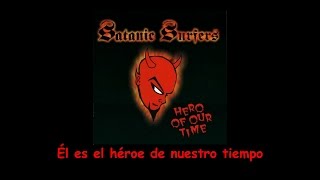 Satanic Surfers  Hero Of Our Time Sub Español [upl. by Alemrac]