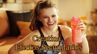 Efectos Secundarios de la Creatina [upl. by Ellynad]