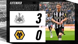 Newcastle United 3 Wolverhampton Wanderers 0  EXTENDED Premier League Highlights [upl. by Introk370]