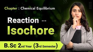 Reaction isochore  vant hoff isochore equation  chemical equilibrium [upl. by Eiramanin]