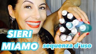 SIERI MIAMO QUALE E LA SEQUENZA CON CUI USARLI   PILLOLE DI SKINCARE [upl. by Elia]