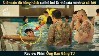 Review Phim 3 Tên Côn Đồ Hống Hách Coi Hồ Bơi Là Nhà Của Mình Bị Người Đàn Ông Dạy Cho 1 Bài Học [upl. by Akinoj210]