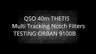 QSO 40M Thetis Multi Tracking Notch Filters HERMES LITE 2 [upl. by Roselba]