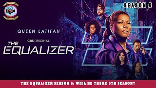 The Equalizer Season 5 Will Be There 5th Season  Premiere Next [upl. by Mavis102]