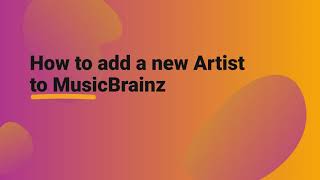 How to add a new artist to MusicBrainz [upl. by Evilo]