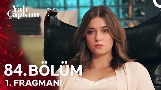 Yalı Çapkını 84 Bölüm 1 Fragmanı  Seyran Benimim Tek Aşık Olduğum Kadın [upl. by Pike]