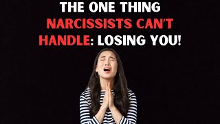 This Breaks Them The Narcissist Cant Handle Losing You [upl. by Nonnahsed66]