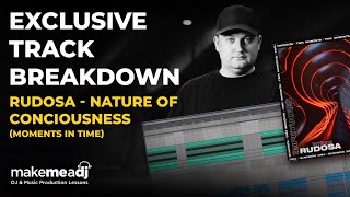 Rudosa breaks down his track Nature Of Consciousness in Ableton 11 [upl. by Dinan]