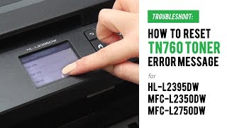 How to Manual Reset TN760 Replace Toner Error on Brother HLL2395DW MFCL2350DW MFCL2750DW [upl. by Tnaryb385]