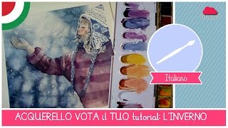 Acquerello Corso online Lezione 30 Come dipingere una bambina nella NEVE [upl. by Dermott]