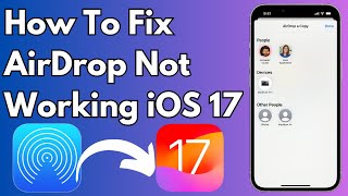 Airdrop Not Working iPhone  How To Fix Airdrop Not Working on iPhone or iPad in iOS 17 [upl. by Nnaeirrac656]