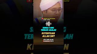 KETENTUAN ALLAH SWT ADALAH YANG TERBAIK [upl. by Francis]