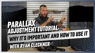 Parallax Adjustment Tutorial with Ryan Cleckner Why Its Important and How to Use It [upl. by Garbers488]