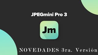 JPEGmini Pro 3 ¡Novedades [upl. by Gilly596]