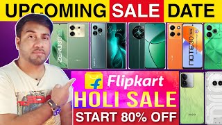 Flipkart Holi Sale 2024 Mobile Phone Offer 🔥 Flipkart Upcoming SALE 2024 Mobile Offer [upl. by Ragse]