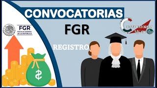 Convocatorias FGR  Fiscal General de la República 20222023 Beneficios REQUISITOS Documentacion [upl. by Ydnes]