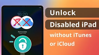 2 Ways How to Unlock Disabled iPad without iTunes or iCloud 2023 [upl. by Aliuqaj]