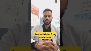 Levocetirizine 5 mg tablet uses in hindi  shorts levocetirizine itchingproblem [upl. by Yrtsed]