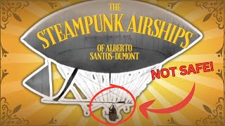 The AMAZING airships of Alberto SantosDumont [upl. by Beale]