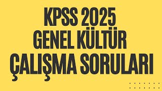 KPSS GENEL KÜLTÜR ÇALIŞMA SORULARITÜM DERSLER DAHİL [upl. by Sesiom132]