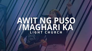 Awit ng Puso Ayaw kong Magkulang  Maghari Ka  Light Church [upl. by Rivera]