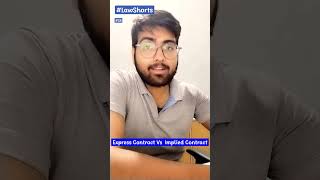 Express Contract Vs Implied Contract  Contract Act 1872  Business Law lawshorts contractact law [upl. by Ahsimal]