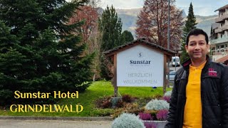 Sunstar Hotel Tour in Grindelwald Switzerland 🇨🇭 [upl. by Fredie779]