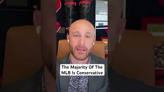 The Majority Of The MLB Is Conservative [upl. by Lerred]