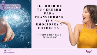 El Poder de tu Cerebro para Transformar tus Emociones y Conductas [upl. by Infield801]