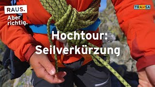 Hochtour Seilverkürzung durchführen │Transa Travel amp Outdoor [upl. by Irme]