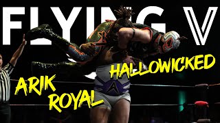 Flying V Fights Pro Wrestling  FULL MATCH Hallowicked vs Arik Royal [upl. by Nailij]