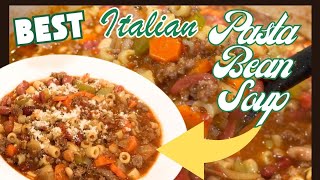 How to make the PERFECT Pasta Fagioli Italian Bean Soup [upl. by Basilio]