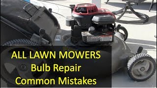 Common Mistakes  Lawn Mower Primer Bulb Replacement [upl. by Yecart]