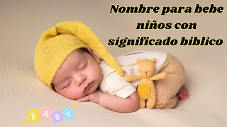 Nombre para bebe niños con significado bíblico parabebes baby nombresbonitos bebes [upl. by Alrak620]