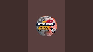 Bangla Bharat News is live [upl. by Enirehtakyram]