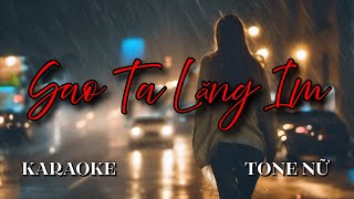 Sao Ta Lặng Im  Karaoke Tone Nữ  Beat Chuẩn Hồ Ngọc Hà 2024  Sam Karaokes [upl. by Eleonora]